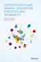 Statistics with JMP : Graphs, Descriptive Statistics and Probability by Peter Goos - Hardback