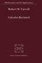 Calculus Revisited : 554 by R.W. Carroll - Hardback