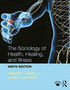 The Sociology of Health, Healing, and Illness by Gregory L. Weiss - Paperback