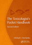 The Toxicologist's Pocket Handbook, Second Edition by Michael J. Derelanko - Paperback