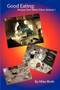 Good Eating : Recipes from Mike's Place, Volume 1