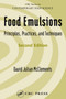 Food Emulsions : Principles, Practices, and Techniques by David Julian McClements - Hardback