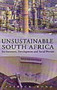 Unsustainable South Africa : Environment, Development and Social Protest by Patrick Bond - Paperback