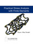 Practical Stress Analysis with Finite Elements by Bryan J. MacDonald - Paperback