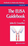 The ELISA Guidebook : 149 by John R. Crowther - Paperback