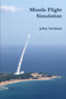 Missile Flight Simulation by President Jeffrey Strickland - Paperback