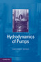 Hydrodynamics of Pumps by Christopher E. Brennen - Hardback