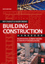 Building Construction Handbook : Incorporating Current Building and Construction Regulations by R. Chudley - Paperback