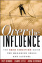 Over the Influence : The Harm Reduction Guide for Managing Drugs and Alcohol by Patt Denning - Paperback