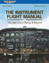 The Instrument Flight Manual : The Instrument Rating & Beyond by William K. Kershner - Paperback
