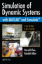 Simulation of Dynamic Systems with MATLAB and Simulink, Second Edition by Harold Klee - Hardback