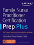 Family Nurse Practitioner Certification Prep Plus : Proven Strategies + Content Review + Online Practice by Kaplan Nursing - Paperback