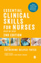 Essential Clinical Skills for Nurses : Step by Step by Catherine Delves-Yates - Paperback