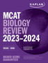 MCAT Biology Review 2023-2024 : Online + Book by Kaplan Test Prep - Paperback