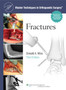 Master Techniques in Orthopaedic Surgery: Fractures by Donald MD Wiss - Hardback