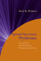 Spread Spectrum Communications: Fundamentals and Applications to GNSS and Wireless Communications by Jack Holmes - Hardback