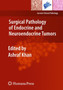 Surgical Pathology of Endocrine and Neuroendocrine Tumors by Ashraf Khan - Hardback