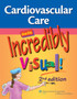 Cardiovascular Care Made Incredibly Visual! by Lippincott - Paperback