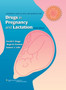 Drugs in Pregnancy and Lactation by Gerald G. Briggs - Hardback