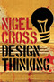 Design Thinking : Understanding How Designers Think and Work by Prof.Nigel Cross - Paperback