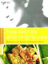 Headaches and Migraines : Recipes and Advice to Stop the Pain