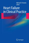 Heart Failure in Clinical Practice by Michael Y. Henein - Paperback