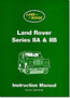 Land Rover Series IIA and IIB Instruction Manual by Brooklands Books Ltd - Paperback