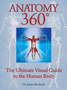 Anatomy 360 : The Ultimate Visual Guide to the Human Body by Dr.Jamie Roebuck - Paperback