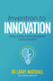 Invention to Innovation : How Scientists Can Drive Our Economy by Dr Larry Marshall - Paperback