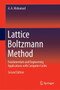 Lattice Boltzmann Method : Fundamentals and Engineering Applications with Computer Codes by A.A. Mohamad - Hardback