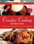 Creative Cooking for One or Two : Simple & Inspiring Meals That Are Just the Right Size