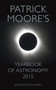 Patrick Moore's Yearbook of Astronomy 2015 by Patrick Moore - Hardback