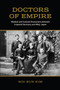 Doctors of Empire : Medical and Cultural Encounters between Imperial Germany and Meiji Japan by Hoi-eun Kim - Paperback