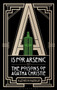 A is for Arsenic : The Poisons of Agatha Christie by Kathryn Harkup - Hardback