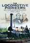The Locomotive Pioneers : Early Steam Locomotive Development 1801 - 1851 by Anthony Burton - Hardback