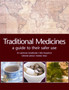 Traditional Herbal Medicines : A Guide to Their Safer Use by Lakshman Karalliedde - Paperback