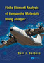 Finite Element Analysis of Composite Materials using Abaqus (TM) by Ever J. Barbero - Hardback