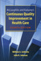 Mclaughlin And Kaluzny's Continuous Quality Improvement In Health Care by William A. Sollecito - Paperback