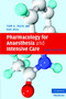 Pharmacology for Anaesthesia and Intensive Care by Tom E. Peck - Paperback