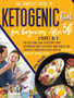 The Complete Guide to Ketogenic Diet For Begginers After 50 : Weight Loss Fast and Easy. The Ultimate Guide for Seniors to Reset Your Metabolism, Lose Weight and Staying Healthy
