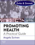Promoting Health: A Practical Guide : Ewles & Simnett by Angela Scriven - Paperback