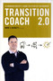 Transition Coach 2.0 : A Canadian Dentist's Guide to a Perfect Retirement by Mark McNulty - Paperback