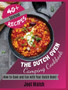 The Dutch Oven Camping Cookbook : How to Cook and Fun with Your Dutch Oven!40+ Seafood, Pasta and Riso Recipes