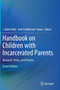Handbook on Children with Incarcerated Parents : Research, Policy, and Practice by J.Mark Eddy - Hardback