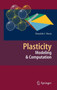 Plasticity : Modeling & Computation by Ronaldo I. Borja - Hardback