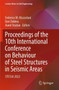 Proceedings of the 10th International Conference on Behaviour of Steel Structures in Seismic Areas : STESSA 2022 : 262 by Federico M. Mazzolani - Paperback