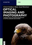 Optical Imaging and Photography : Introduction to Science and Technology of Optics, Sensors and Systems by Ulrich Teubner - Paperback