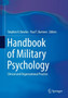 Handbook of Military Psychology : Clinical and Organizational Practice by Stephen V. Bowles - Hardback