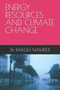 Energy Resources and Climate Change by Rakesh Namdeti - Paperback
