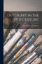 Dutch art in the 19th Century; by Gerarda Hermina Marius - Paperback